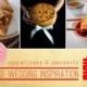 Scrumptious Appetizers   Desserts: A Modern Chinese Wedding!