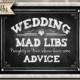 Wedding Mad Libs or Advice Chalkboard style Wedding sign - 3 sizes - instant download PRINTABLE digital file - Diy - Rustic Collection