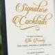 GOLD Custom Printable Signature Cocktail Wedding Sign - Wedding Reception Sign