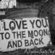 I LOVE YOU To The Moon and Back Sign, Shabby Chic Sign, Rustic Sign, Wedding Sign, Newborn Photo Prop, Maternity Prop, Distressed Sign