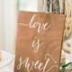 Love is Sweet - Wooden Wedding Signs - Wood