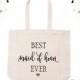 Best Maid Of Honor Ever Tote Bag / Maid Of Honor Tote Bag / Wedding Tote / Bridal Party Gifts / Bridesmaids' Gifts // BMOH01