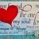 Engagement Photo Prop, custom wedding sign decor, I have found the one whom my soul loves, Song of Solomon, distressed sign