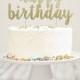 Happy Birthday Glitter Cake Topper