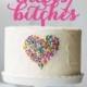 Cheers Bitches Cake Topper, Fun Bachelorette Party cake topper, laser cut cake topper, party cake, party details - laser cut
