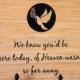 Memorial Plaque for Wedding or event. We know you'd be here today, if Heaven wasn't so far away. Solid wood sign