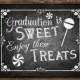 Printable Graduation is Sweet - Chalkboard Graduation Sign or card front - DIY Download and Print