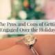 The Pros And Cons Of Getting Engaged Over The Holidays