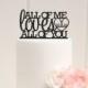 All of Me Loves All of You Wedding Cake Topper with Your Wedding Date - Custom Cake Topper