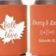 Personalized Fall In Love Fall Rustic Wedding Favors,Wedding Can Coolers, Custom Beverage Insulators, Beer Huggers, Fall Wedding Favor