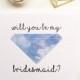 SALE! Will You Be My Bridesmaid? Ask Bridesmaid Proposal Card