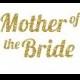 Mother of the Bride Glitter Iron-On Vinyl Decal - Glitter Decal - 5 Colors - DIY Mother of the Bride Shirt - DIY Bridal Party Gift