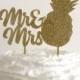 Mr & Mrs Pineapple Gold Glitter Wedding Cake Topper -  Tropical Wedding - Laser Cut Acrylic