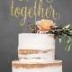 Glitter Better Together Wedding Cake Toppers in your Choice of color, Elegant Custom Wedding Cake Toppers, Unique Wedding Cake Topper