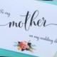 To My MOTHER CARD, Wedding Party Cards, Mother of the Bride Card, Mother of the Bride Gift, Wedding Stationery, Wedding Thank You Cards