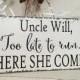 WEDDING SIGNS, Uncle Signs, Too late to run, here she comes, Ring Bearer Signs, Flower Girl Signs, Mr. and Mrs Signs, 5.5 x 11.5