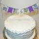 Garden Party Cake Banner Floral Bunting Topper Purple Lavender Green