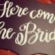 Here Comes the Bride - Ring bearer's sign