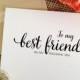 To my best friend on my wedding day (lovely) to best friend card for best friend
