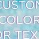 Add Custom Color or Text