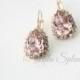 Blush Crystal Drop Earrings Rose Gold Teardrop Earrings Vintage Rose Crystal Bridal Earrings Pink Bridal Earrings Wedding Jewelry DROP Z15