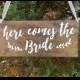 Here comes the Bride sign - Flower girl sign - ring bearer sign - Here comes your bride sign - Rustic wedding sign -  Wood wedding sign - 01