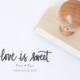 Personalized Wedding Calligraphy Stamp - Handwritten Calligraphy Love Is Sweet wedding rubber stamp personalized with names - H0007