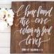 I Have Found the One Whom My Soul Loves Sign, Song of Solomon Sign, Bible Verse Sign, Rustic Wedding, Home Decor 