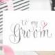 To My Groom Wedding Day Card - White Card Blank Inside for Your Personal Message to Your Groom on your Wedding Day