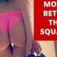 9 Butt Exercises Better Than Squats