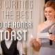 Tips For Writing The Best Maid Of Honor Toast