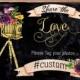Wedding Hashtag Sign Instagram Sign Share the love Printable Hashtag Sign Custom Wedding Instagram Horizontal Chalkboard Wedding signage