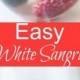 Easy White Sangria