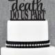 Till Death Do Us Part Wedding Cake Topper, Romantic Vows Wedding Cake Topper, Modern and Elegant Wedding Cake Topper - (S218)