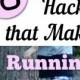 18 Hacks That Make Running Easier
