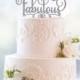 40 and Fabulous Birthday Topper, Classy 40th Birthday Topper, Fortieth Birthday Cake Topper- (S194)