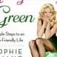 Gorgeously Green: 8 Simple Steps To An Earth-Friendly Life: Sophie Uliano: 8601403271084: Amazon.com: Books
