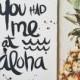You Had Me At Aloha (Original Handlettering)
