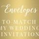 CUSTOM ENVELOPES to match my Wedding Invitations-Matching fonts-Custom Envelopes-Wedding Printable-Custom Wedding Branding