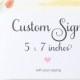 Custom Wedding Sign - Custom Signage, Personalized Sign, Social Media, Welcome, Bridal Shower, Guest Book - Size 5x7 (SAM A7SIGN) a7cts