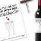 Cheeky bridesmaid wine labels - Will you be my bitch for the day - personal bridesmaid, wine labels, printable message wedding idea gifts