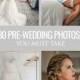 30 Must Take Pre-Wedding Photos