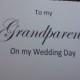 To my Grandparents on my wedding day,  wedding card, Grandparent of the Bride or Groom Cards, wedding cards, on my wedding day