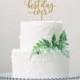 Best Day Ever Cake Topper - Wedding Cake Topper