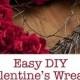 Valentine Wreath {DIY