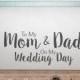 To my mom & dad on my wedding day wedding thank you card father of the bride groom mother of the bride gift note to my parents