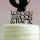 Love You To the Moon and Back - Silhouette Wedding Cake Topper - from Simply Silhouettes