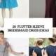 20 Touching Flutter Sleeve Bridesmaid Dress Ideas - Weddingomania