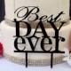 Best Day Ever Wedding Acrylic Cake Topper