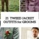 21 Classy Tweed Jacket Outfits For Grooms - Weddingomania